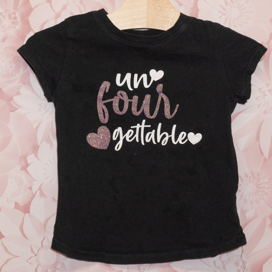 Un-Four-Gettable Tee Size 4%