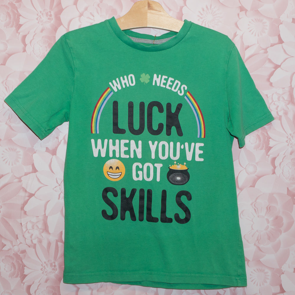 Who Needs Luck Tee Size 10-12
